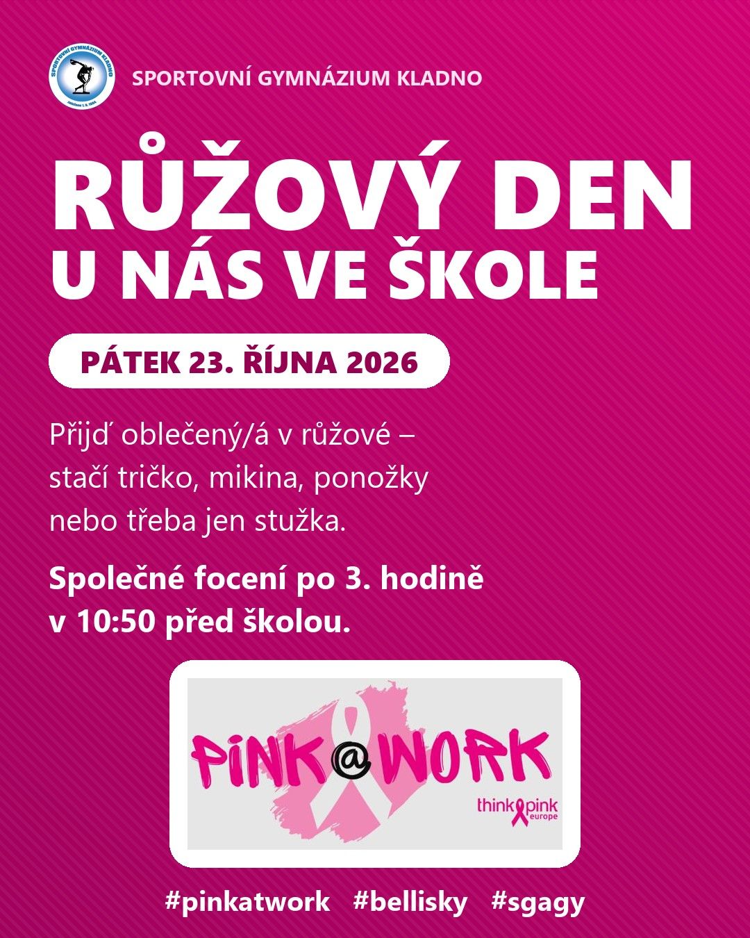 Plakát: Růžový den u nás ve škole, pátek 23. října 2026, přijď v růžovém, společné focení v 10:50 před školou, #pinkatwork #bellisky #sgagy