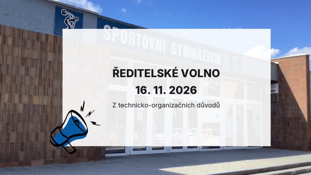 Ředitelské volno 16. 11. 2026, z technicko-organizačních důvodů
